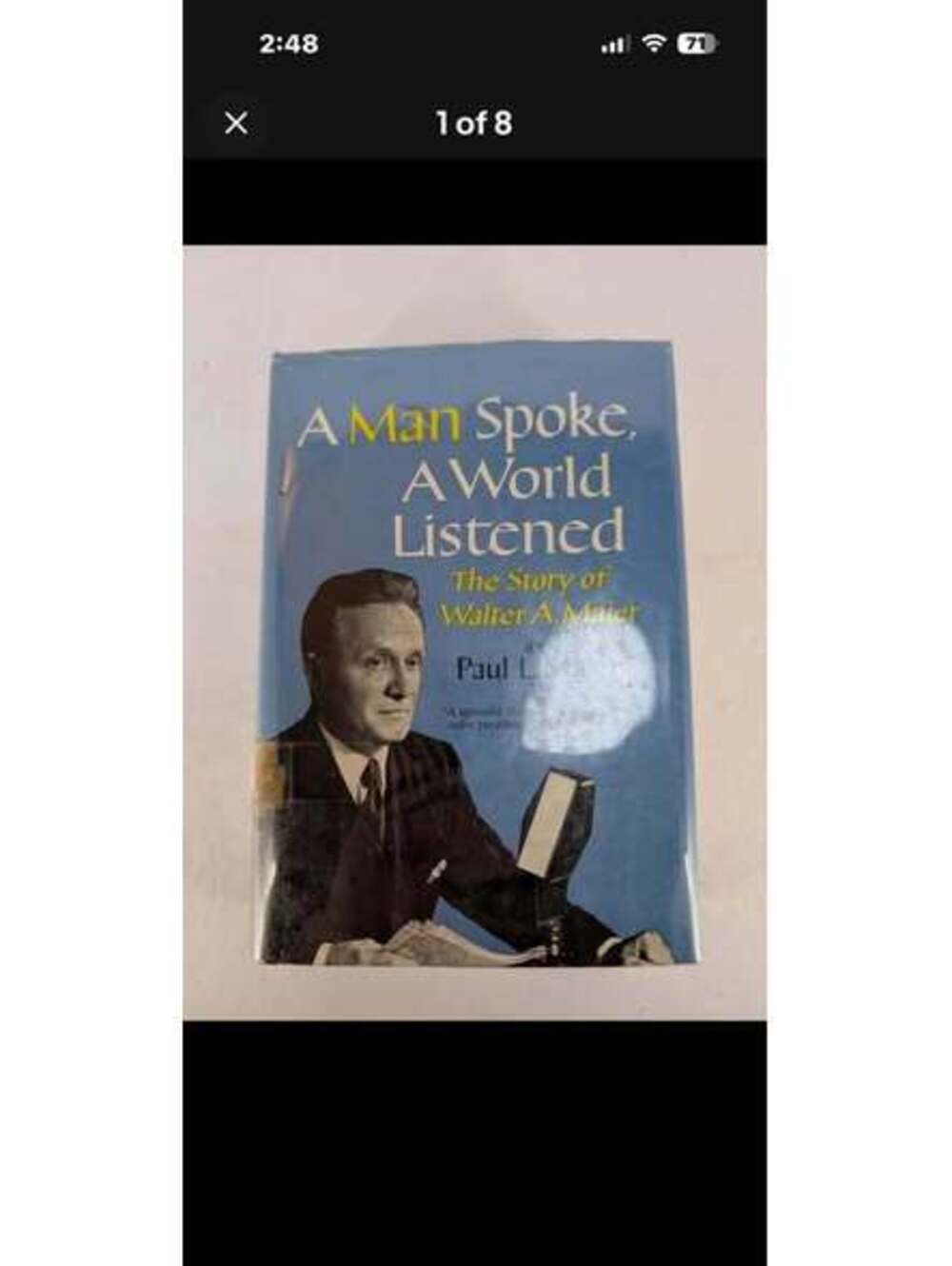 A Man Spoke, A World Listened: The Story of Walter A. Maier by Paul L. Maier
